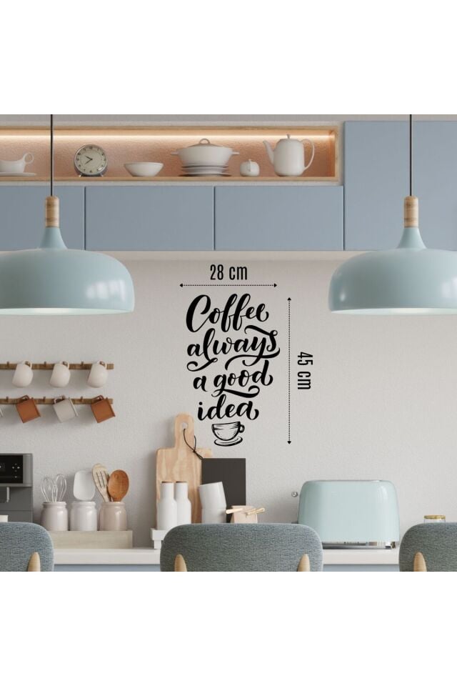 Coffee Always a Good Idea Ahşap Duvar Yazısı - Siyah Kahve Temalı Dekoratif Yazı